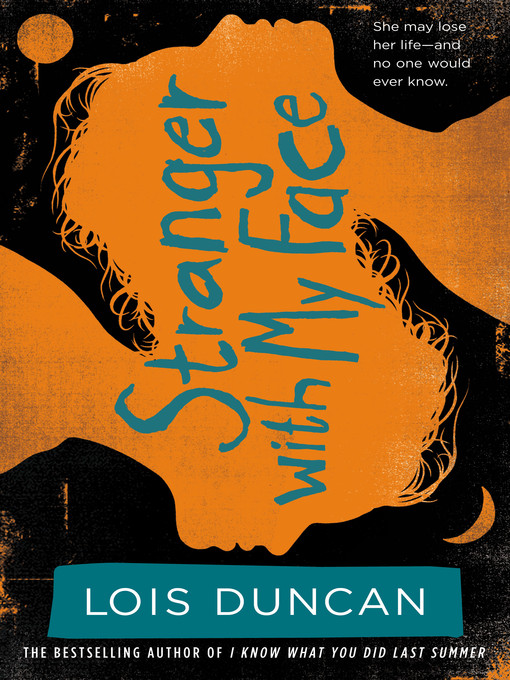 Title details for Stranger With My Face by Lois Duncan - Wait list